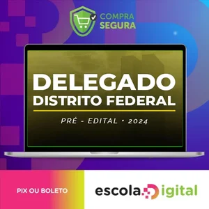 Delegado Distrito Federal - Pré Edital - SUPREMO