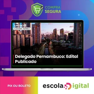 Delegado de Pernambuco - Edital Publicado - SUPREMO