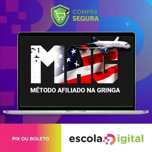 MAG: Método Afiliado na Gringa – Bruno Santos