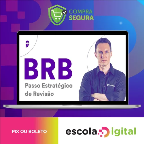 BRB (Escriturário) Passo Estratégico - Estratégia Concursos