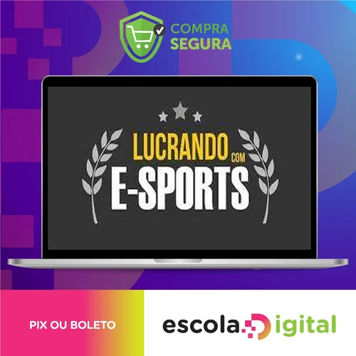 Curso Apostando em E-Sports (Jogos Eletronicos: Lol, Cs-Go, Dota2) - Lucrando Com E-Sports