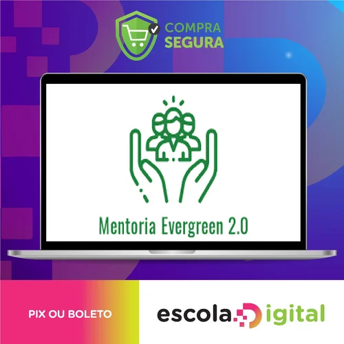 Mentoria Evergreen 2.0 - Daniel Rabi