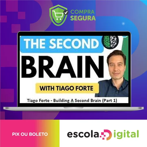 Building A Second Brain - Tiago Forte