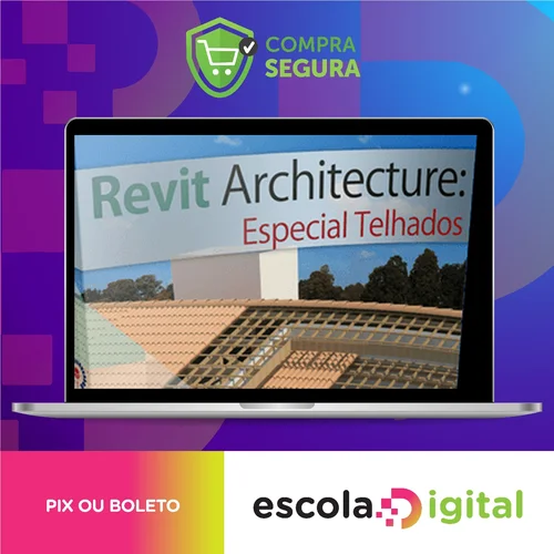 Curso Revit: Especial Telhados - Construir