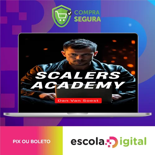 Scalers Academy de Criação de Oferta e Escala - Dan Van Soest