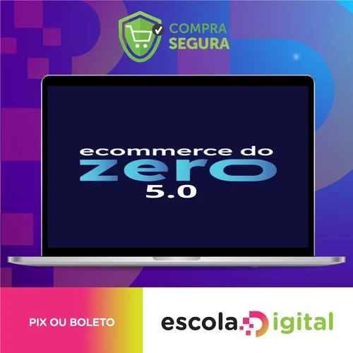 Ecommerce do Zero 5.0 - Bruno Oliveira