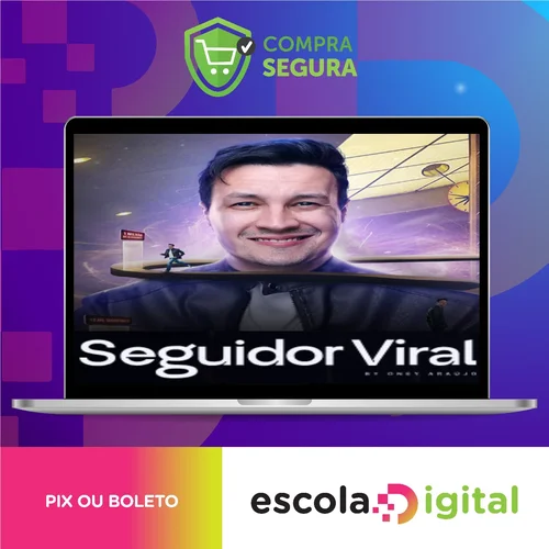 Seguidor Viral - Oney Araujo