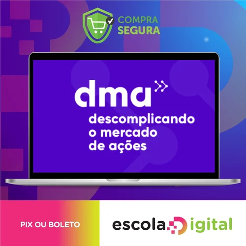 DMA 2.0: Descomplicando o Mercado de Ações - Clube do Valor