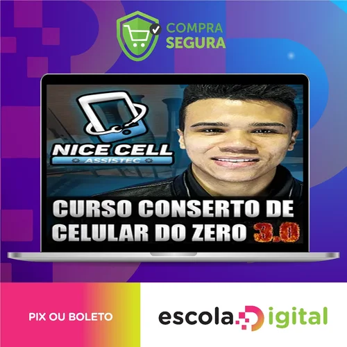 Conserto de Celulares do Zero 3.0 - Renan Nicell