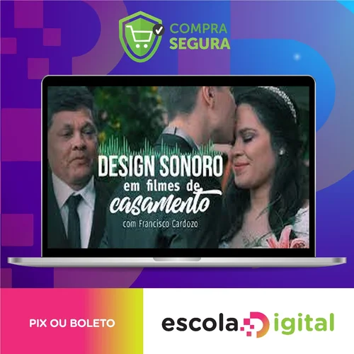 Design Sonoro em Filmes de Casamento - Francisco Cardozo