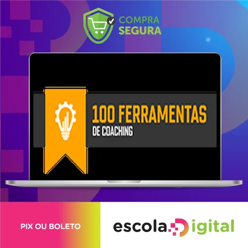 100 Ferramentas Coaching - Caroline Calaça