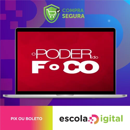 O Poder do Foco - Paulo Vieira