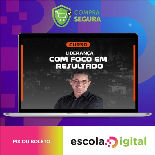 Liderança Com Foco em Resultados - Paulo Vieira