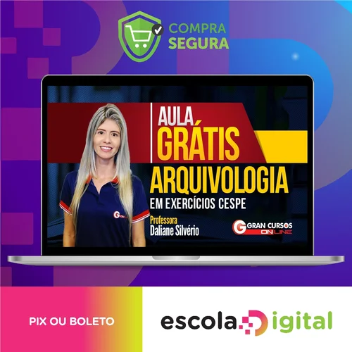 Curso de Arquivologia - Daliane Silvério (Gran Cursos Online)