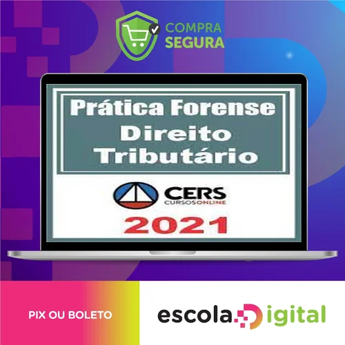 Curso de Prática Forense em Direito Tributário - CERS