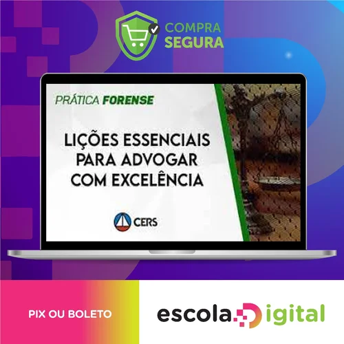 Lições Essenciais para Advogar com Excelência - CERS