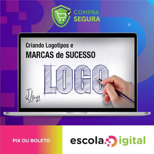 Criando Logotipos e Marcas de Sucesso - J. Lima