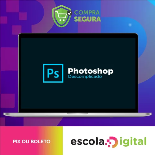 Curso Photoshop Descomplicado - Caio Vinicius