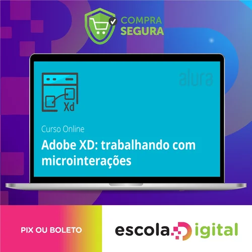 Adobe XD Trabalhando com Microinterações - Alura