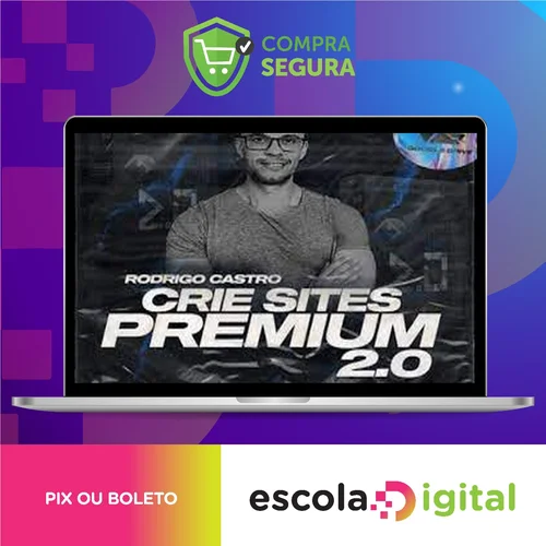 Crie Sites Premium 2.0 - Rodrigo Castro