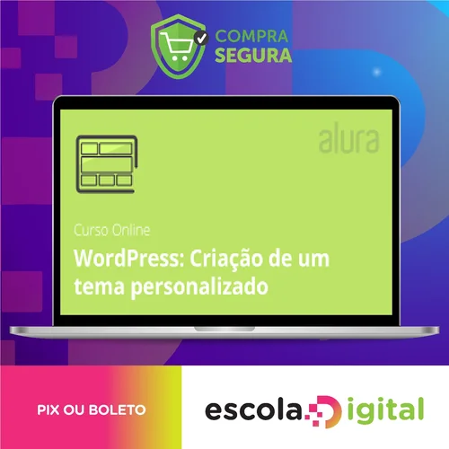 Curso Wordpress: Criação de um Tema do Zero - Alura