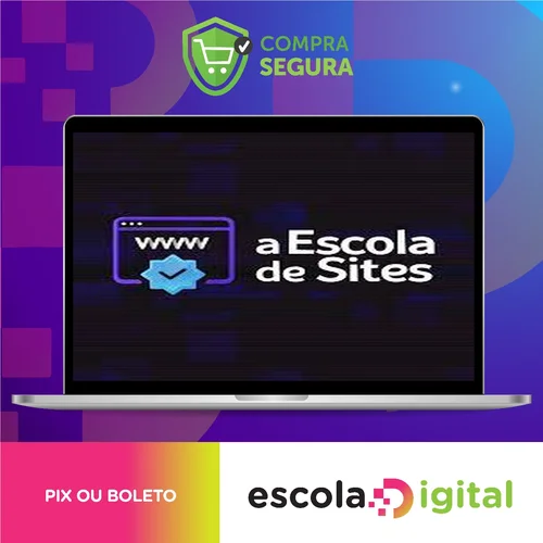 Escola de Sites: Webdesign Para Não Programadores - Bruno Riether e Gabriel Simões