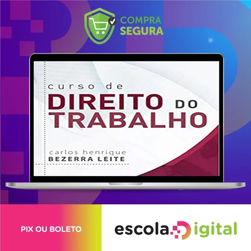 Curso de Direito do Trabalho 12ª Edição - Carlos Henrique Bezerra Leite