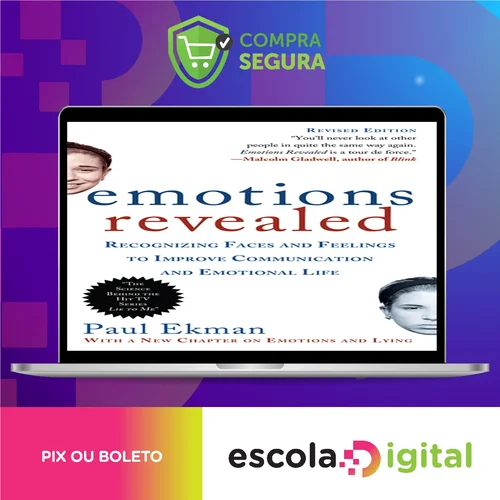 Emotions Revealed: Recognizing Faces and Feelings to Improve Communication and Emotional Life - Paul Ekman [INGLÊS]