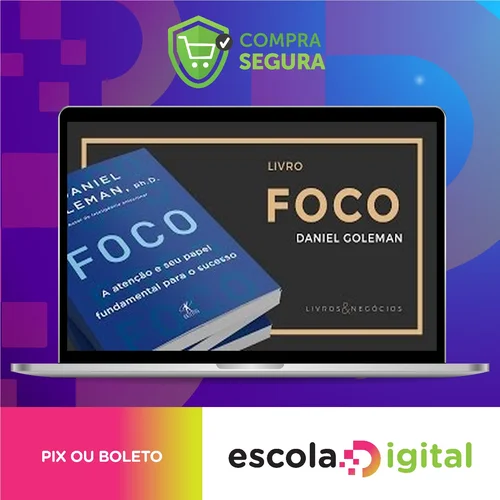 Foco - Daniel Goleman