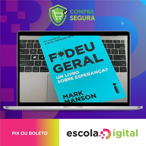 Fodeu Geral: Um Livro Sobre Esperança? - Mark Manson