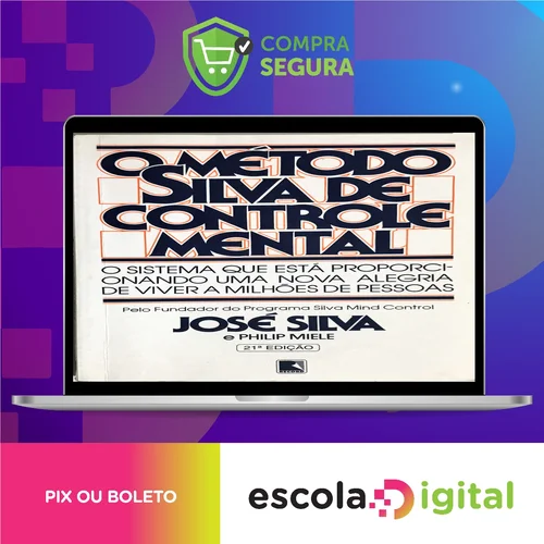 O Método Silva de Controle Mental - José Silva