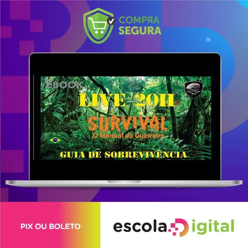 Survival: O Manual do Guerreiro (Guia de Sobrevivência) - Bravo Expedições