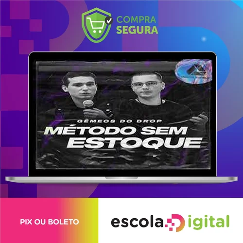 Curso Método Sem Estoque - Gemeos do Drop