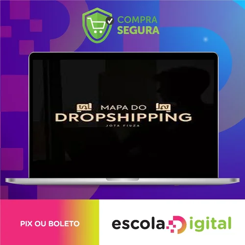 Mapa do Dropshipping - Jota Fiuza