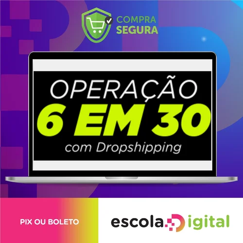 Operação 6 em 30 - Dropvictor