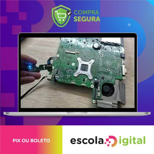 Curso de Reparo Avançado de Placas-Mãe de Notebook - Eletronothe