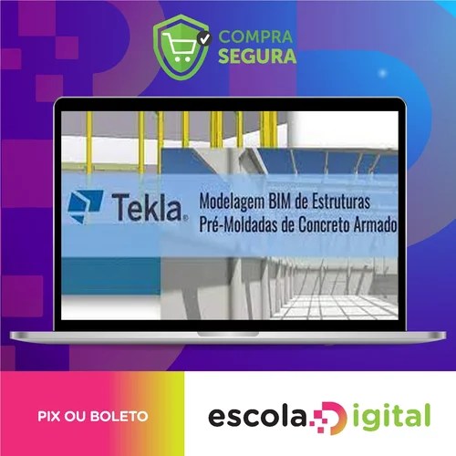 Tekla Structures: Modelagem Bim de Estruturas Pré-Moldadas de Concreto Armado - Trimble