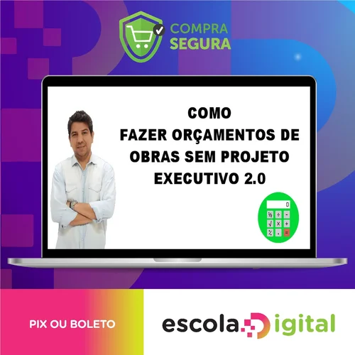 Como Fazer Orçamento de Obras Sem Projeto Executivo 2.0 - Gustavo Martins