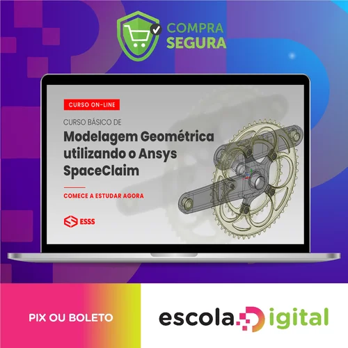 Curso Básico de Modelagem Geométrica Utilizando o Ansys Spaceclaim - Esss