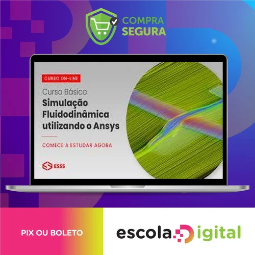 Curso Básico de Simulação Fluidodinâmica Utilizando o Ansys - Esss