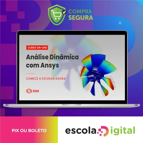 Curso de Análise Dinâmica com Ansys - Esss Virtual