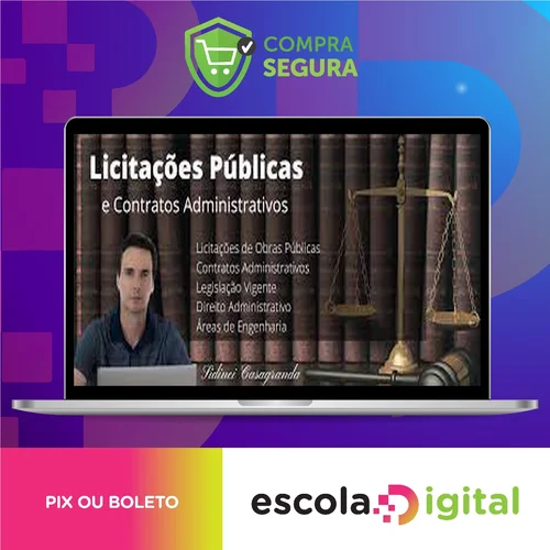 Curso de Licitações Pública para Engenharia - Sidinei Casagranda