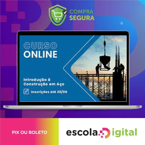 Curso Introdução à Construção em Aço - Cbca