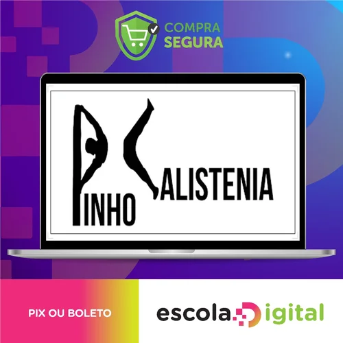 Curso de Calistenia - Pinho Júnio