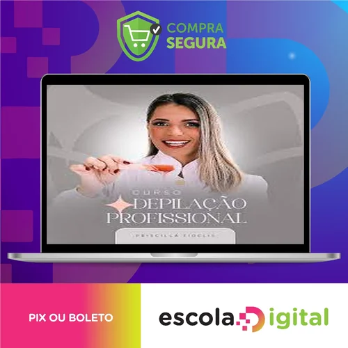 Curso Depilação Profissional - Priscilla Fidelis