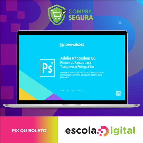 Curso de Adobe Photoshop CC: Primeiros Passos para Tratamento Fotográfico - Bruno Baltarejo