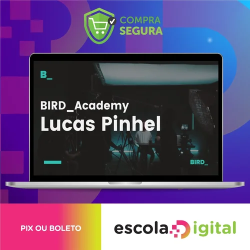 Edição de Fotografia com Lucas Pinhel - Bird Academy