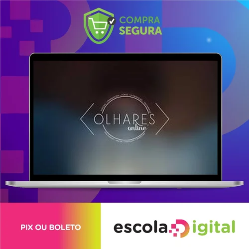 Olhares Online: Curso Completo de Fotografia e Tratamento de Imagem - Gilmar Silva Pereira