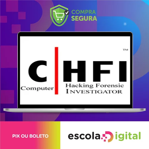 Computer Hacking Forensic Investigator (CHFI) - ITU [INGLÊS]