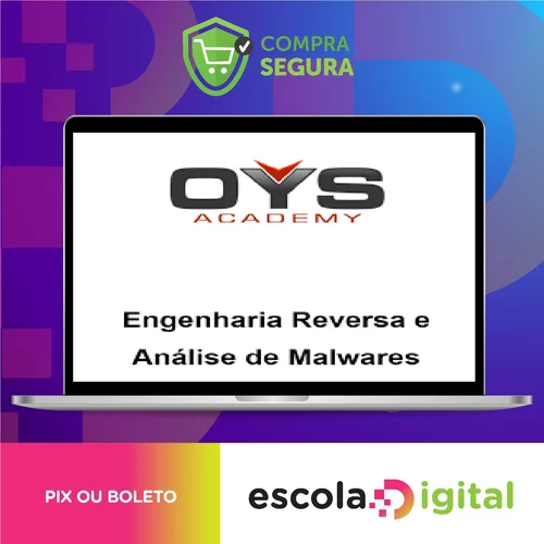 Engenharia Reversa e Análise de Malwares - OYS